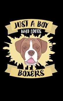 Paperback Just A Boy Who Loves Boxers: Animal Nature Collection Book