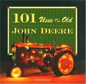 Hardcover 101 Uses for an Old John Deere Book