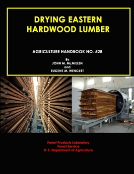 Paperback Drying Eastern Hardwood Lumber (Agriculture Handbook No. 528) Book