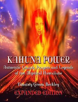 Paperback Kahuna Power: Authentic Chants, Prayers and Legends of the Mystical Hawaiians Book