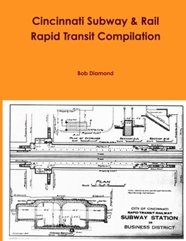 Paperback Cincinnati Subway & Rail Rapid Transit Compilation Book