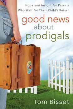 Paperback Good News about Prodigals Book