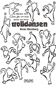 Paperback Trolldansen - En bilderbok till de som gilar att bruka pennor och kritor [Swedish] Book