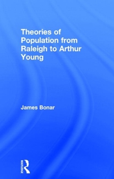 Hardcover Theories of Population from Raleigh to Arthur Young Book