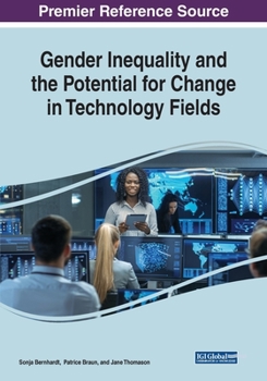 Paperback Gender Inequality and the Potential for Change in Technology Fields Book