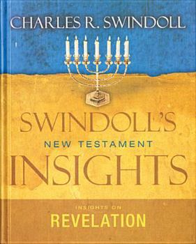 Hardcover Insights on Revelation (Swindoll's New Testament Insights) Book