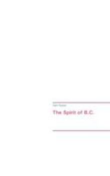 Paperback The Spirit of B.C. [German] Book