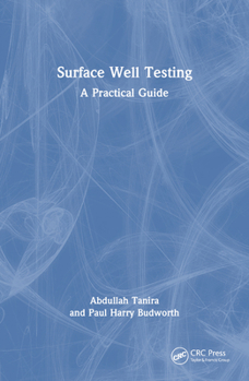 Paperback Surface Well Testing: A Practical Guide Book
