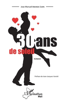 Paperback 30 ans de soleil [French] Book