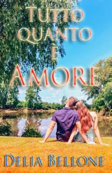 Paperback Tutto quanto è amore [Italian] Book