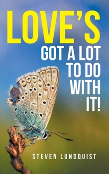 Paperback Love's Got A Lot to Do With It! Book