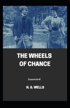 Paperback The Wheels of Chance Annotated Book