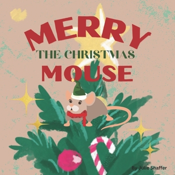 Paperback Merry The Christmas Mouse: The Meaning of Christmas Book