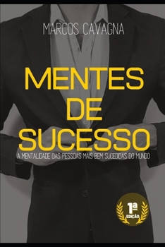Paperback Mentes de Sucesso: A mentalidade das pessoas mais bem sucedidas do mundo [Portuguese] Book