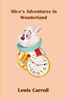 Paperback Alice's Adventures in Wonderland (Annotated) Book