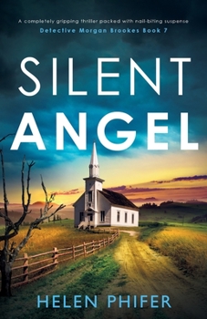 Silent Angel - Book #7 of the Detective Morgan Brookes
