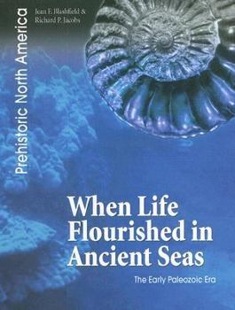 Library Binding When Life Flourished in Ancient Seas: The Early Paleozoic Era Book