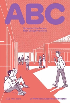 Hardcover ABC: Schools of the Future: Best Design Practices Book
