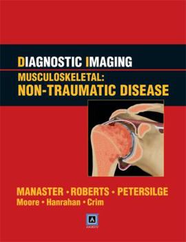 Hardcover Diagnostic Imaging: Musculoskeletal Non-Traumatic Disease Book
