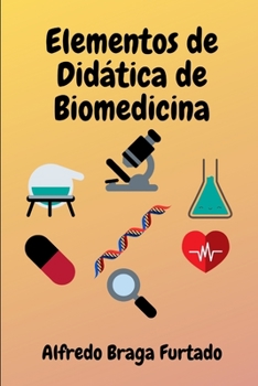 Elementos de Dida´tica de Biomedicina (Portuguese Edition)