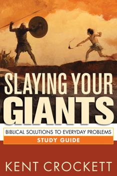 Paperback Slaying Your Giants Study Guide: Biblical Solutions to Everyday Problems Book
