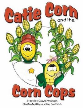 Paperback Catie Corn and the Corn Cops Book