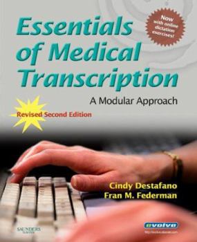 Paperback Essentials of Medical Transcription: A Modular Approach, Revised 2nd Edition Book