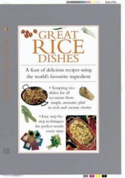 Hardcover Great Rice Dishes: A Feast of Delicious Recipes Using the World's Favorite Ingredient Book