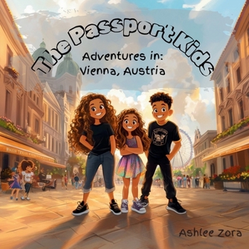 Paperback The Passport Kids- Adventure's in: Vienna, Austria [Large Print] Book
