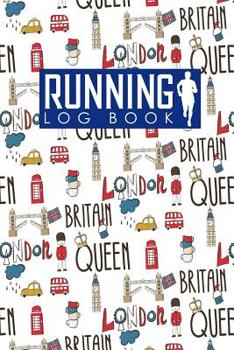 Paperback Running Log Book: Runners Log, Running Log Book Template, Training Log Running, Track Distance, Time, Speed, Weather, Calories & Heart R Book