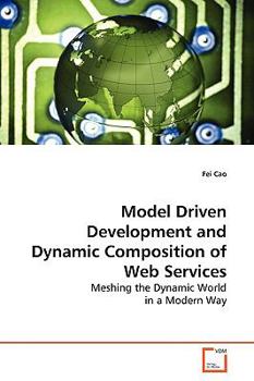 Paperback Model Driven Development and Dynamic Composition of Web Services Book