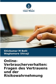 Paperback Online-Verbraucherverhalten: Fragen des Vertrauens und der Risikowahrnehmung [German] Book