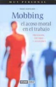 Paperback Mobbing: Prevención, síntomas y soluciones (Spanish Edition) [Spanish] Book