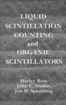 Liquid Scintillation Counting and Organic Scintillators