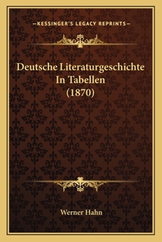 Paperback Deutsche Literaturgeschichte In Tabellen (1870) [German] Book