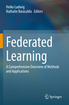 Paperback Federated Learning: A Comprehensive Overview of Methods and Applications Book