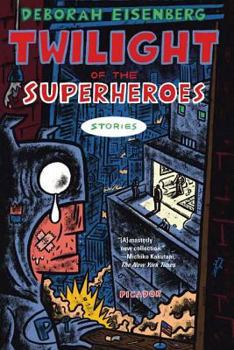 Paperback Twilight of the Superheroes: Stories Book