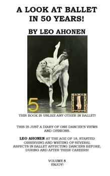 Paperback A Look At Ballet In 50 Years / Volume 5 Book