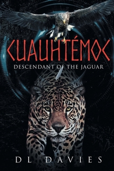 Paperback Cuauhtémoc: Descendant of the Jaguar Book