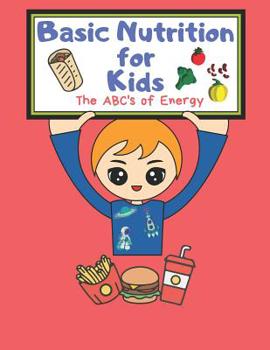 Paperback Basic Nutrition For Kids: A Healthy Mind Activity Book