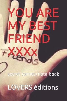 Paperback You Are My Best Friend XXXXXXXXX: secret carnet/note book