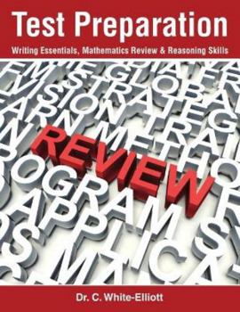 Paperback Test Preparation: Writing Essentials, Mathematics Review & Reasoning Skills Book