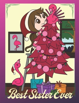 Paperback Best Sister Ever: Christmas Flamingo Notebook Journal Sketchbook For Writing Drawing Doodling Sketching Book