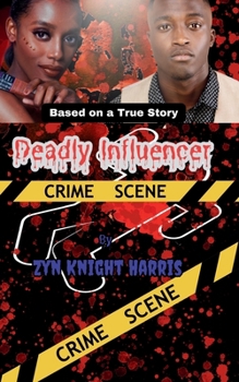 Paperback Deadly Influencer: Base on a true story Book