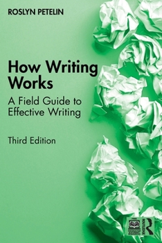 Paperback How Writing Works: A Field Guide to Effective Writing Book