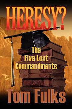 Paperback Heresy? the Five Lost Commandments Book