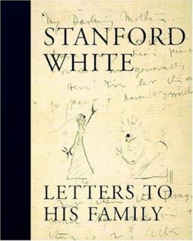 Hardcover Stanford White: Letters to His Family Book