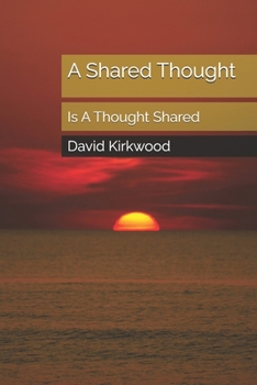Paperback A Shared Thought: Is A Thought Shared Book
