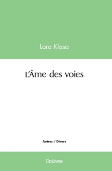 Paperback L'Âme des voies [French] Book