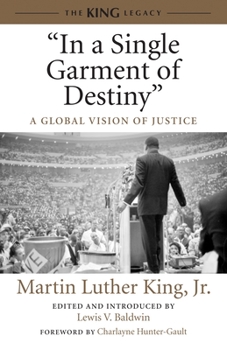 "In a Single Garment of Destiny": A Global Vision of Justice - Book #8 of the King Legacy